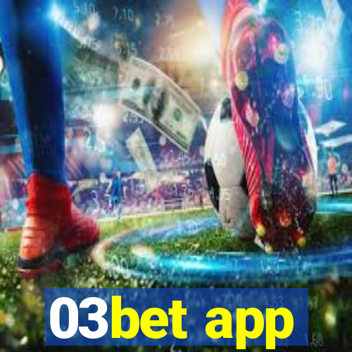 03bet app